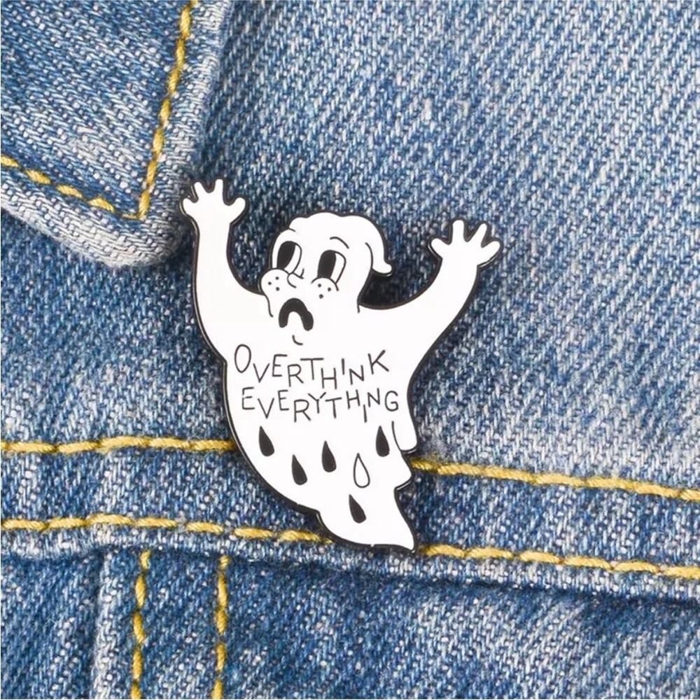 Overthink Everything Ghost Pin